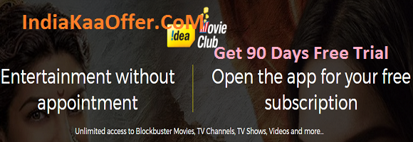 Idea Movie Club Giving 90 Days Free Trial