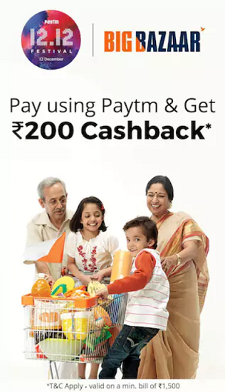 Big Bazaar Paytm Payment Offer - Get ₹200 Cashback on Bill Payment of ₹1500 or More